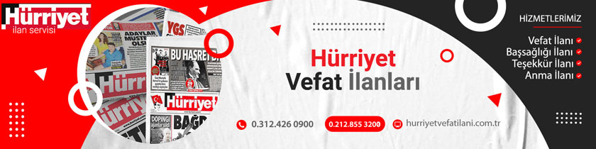 7/24 Hürriyet Vefat İlanı Verme Bugünkü vefat İlanları 0212 855 32 00 